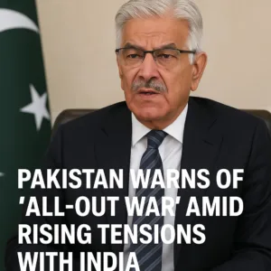 Pakistan Warns of “All-Out War” Amid Rising Tensions with India After Pahalgam Attack