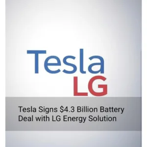 Tesla Signs $4.3 Billion Battery Deal with LG Energy Solution