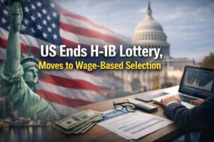 US Ends H-1B Lottery, Introduces Wage-Based Selection From 2027