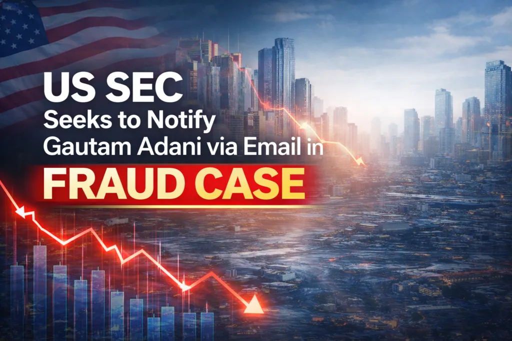 US SEC Seeks Court Nod to Notify Gautam Adani via Email in Fraud Case