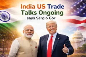 India US Trade Talks Ongoing as Sergio Gor Takes Charge