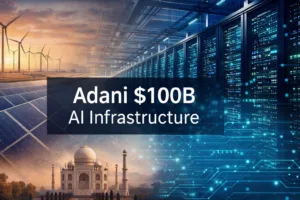 Adani USD 100B AI Infrastructure Investment India